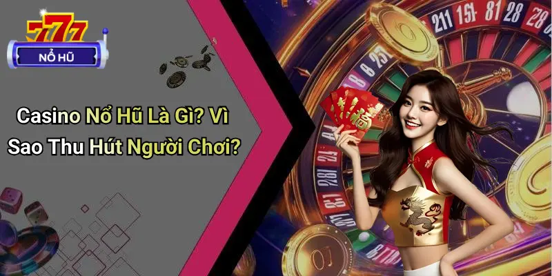 casino nổ hũ 2 Casino Nổ Hũ