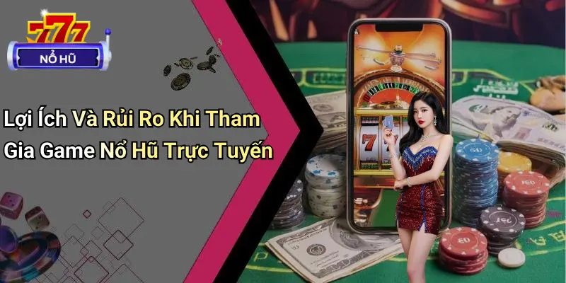 Game Nổ Hũ Có Lừa Đảo Không?: Giải Mã Thực Hư Về Nổ Hũ 4 Game Nổ Hũ Có Lừa Đảo Không