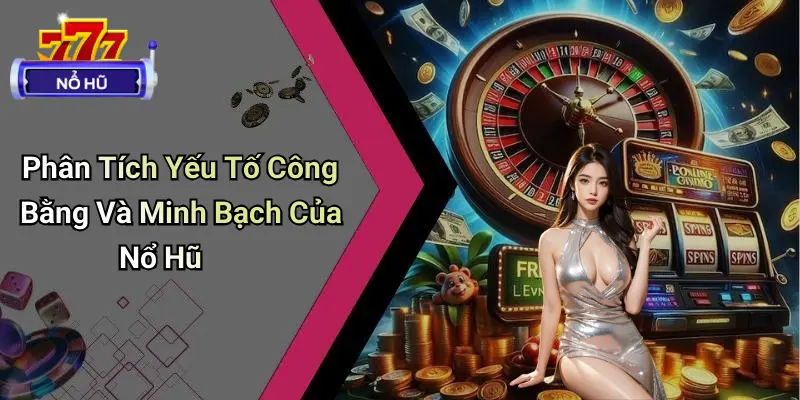 Game Nổ Hũ Có Lừa Đảo Không?: Giải Mã Thực Hư Về Nổ Hũ 3 Game Nổ Hũ Có Lừa Đảo Không