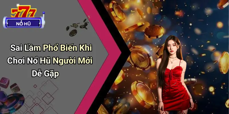 Cách Chơi Nỗ Hũ Dễ Thắng