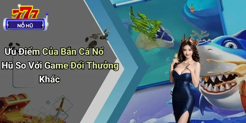 bắn cá nổ hũ 4 Bắn Cá Nổ Hũ
