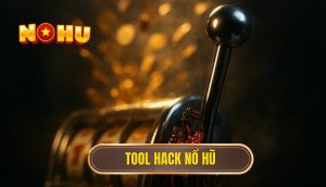 tool hack nổ hũ