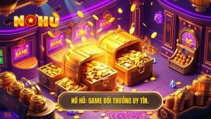 game đổi thưởng kiếm tiền thật