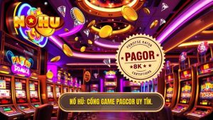 cổng game nổ hũ có giấy phép PAGCOR