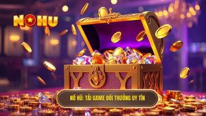 tải game nổ hũ đổi thưởng APK