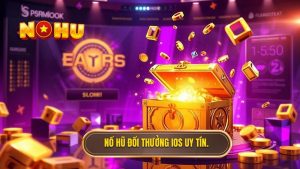 nổ hũ đổi thưởng uy tín cho iOS